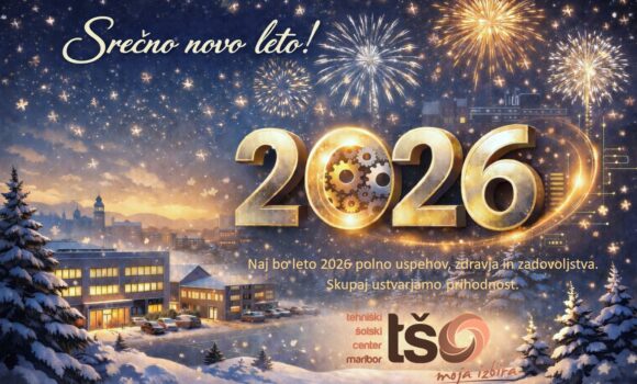 Novoletna čestitka vsem dijakom, študentom, partnerjem in celotnemu kolektivu TŠC Maribor Novoletna čestitka vsem dijakom, študentom, partnerjem in celotnemu kolektivu TŠC Maribor